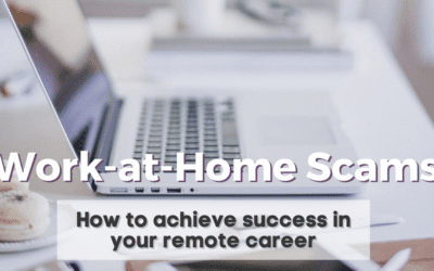 Work-at-Home: Strategies to Achieve Success & Avoid Scams