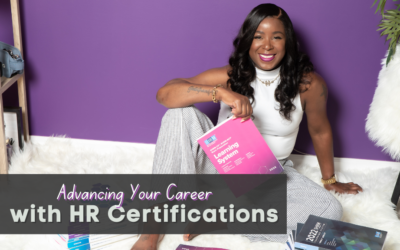 Human Resources Certification: Advancing Your HR Career