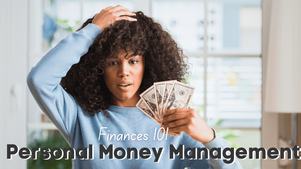 Finances 101: Essentials for Personal Money Management