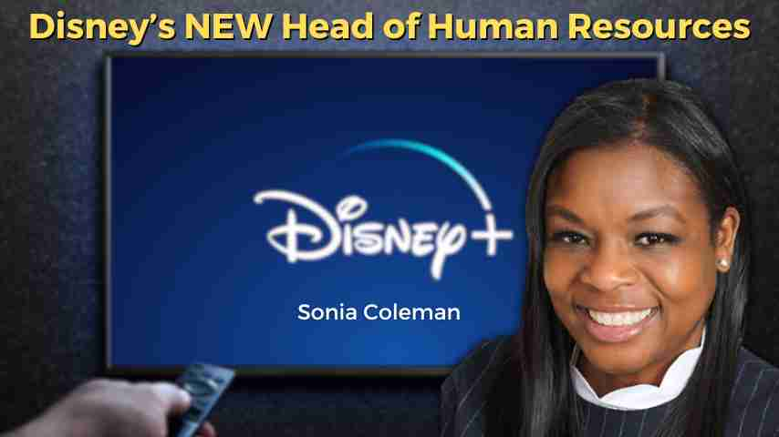 Disney’s New Chief Human Resources Officer, Sonia Coleman