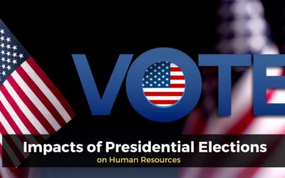 Presidential Elections Impact on Employees and Human Resources